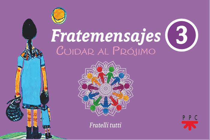 FRATEMENSAJES 3 CUIDAR AL PROJIMO, de MORA ESPEJO, MARIA DOLORES | portada del libro