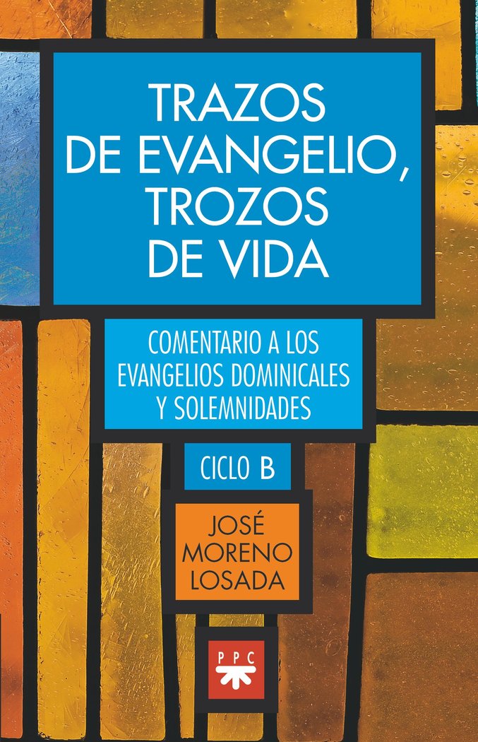 Trazos de evangelio, trozos de vida, de MORENO LOSADA, JOSE | portada del libro