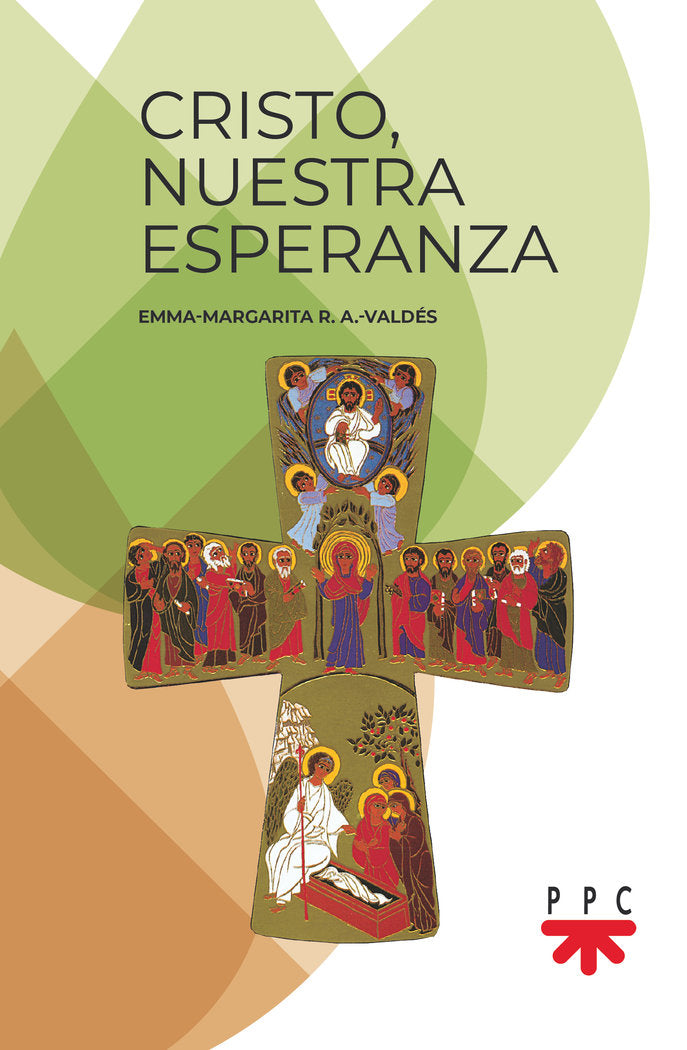 Cristo, nuestra esperanza, de R.A.-VALDES, EMMA-MARGARITA | portada del libro