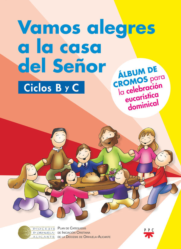 VAMOS ALEGRES A LA CASA DEL SEÑOR CICLO B C, de DELGADO GUTIERREZ, HAROLD MAURICIO | portada del libro