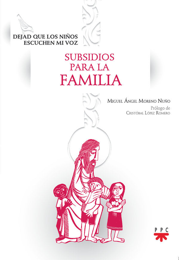 DEJAD QUE LOS NIÑOS ESCUCHEN MI VOZ SUBSIDIOS PARA LA FAMIL, de MORENO NUÑO, MIGUEL ANGEL | portada del libro