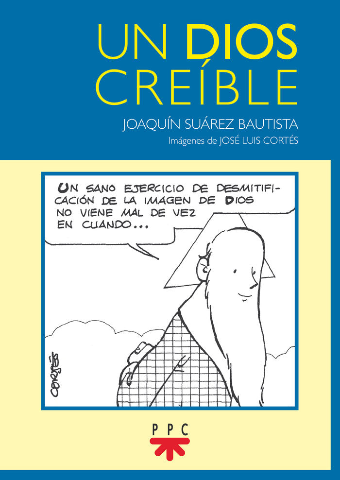 UN DIOS CREIBLE, de SUAREZ BAUTISTA, JOAQUIN | portada del libro