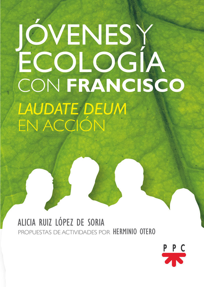 JOVENES Y ECOLOGIA CON FRANCISCO, de RUIZ LOPEZ DE SORIA, ALICIA | portada del libro