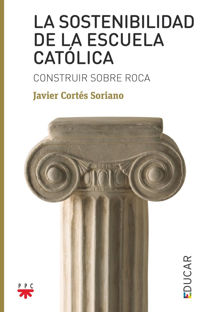 LA SOSTENIBILIDAD DE LA ESCUELA CATOLICA, de CORTES SORIANO, JAVIER | portada del libro