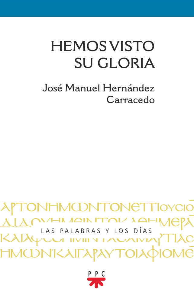 HEMOS VISTO SU GLORIA, de HERNANDEZ CARRACEDO, JOSE MANUEL | portada del libro