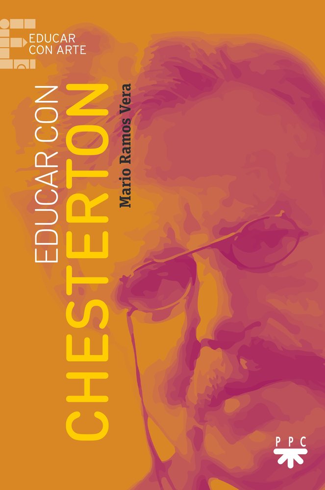 EDUCAR CON CHESTERTON, de RAMOS VERA, MARIO | portada del libro
