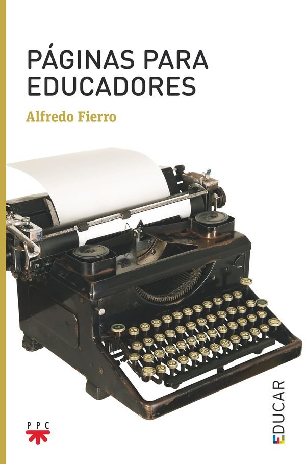 PAGINAS PARA EDUCADORES, de FIERRO BARDAJI, ALFREDO | portada del libro