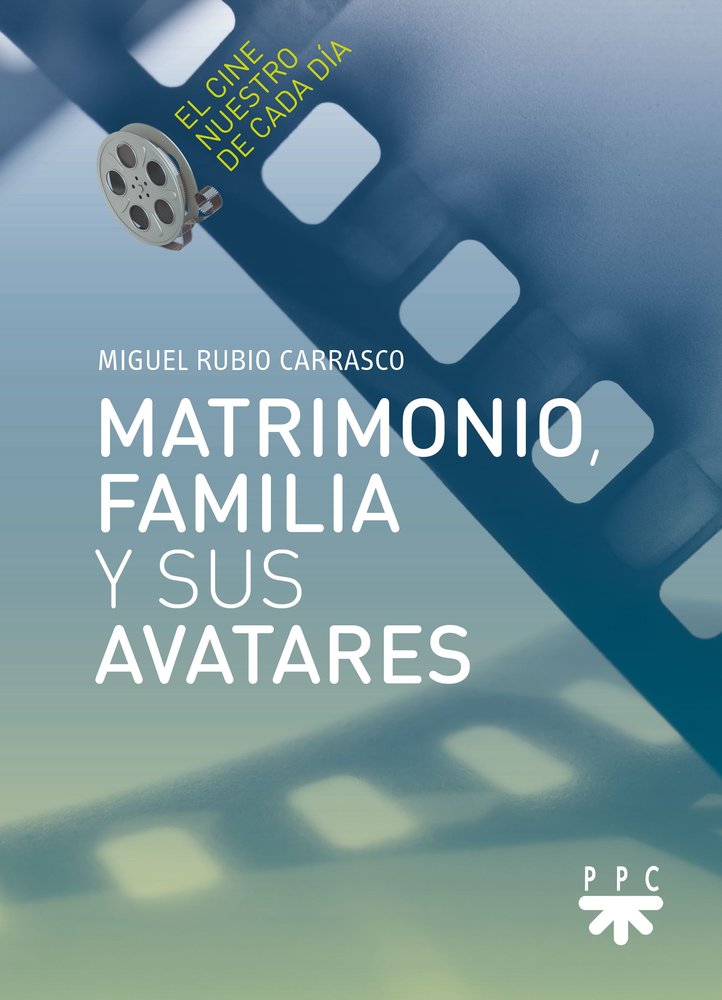 MATRIMONIO, FAMILIA Y SUS AVATARES, de RUBIO CARRASCO, MIGUEL | portada del libro
