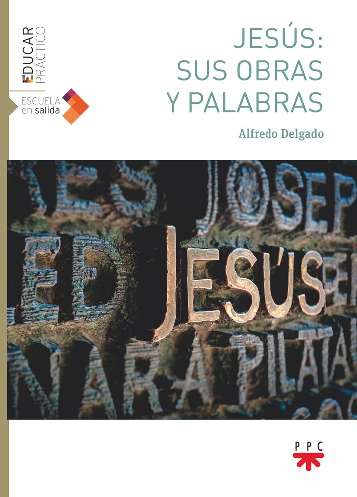 JESUS: SUS OBRAS Y PALABRAS, de DELGADO GOMEZ, ALFREDO | portada del libro
