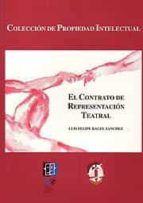 El contrato de representación teatral, de Luis Felipe Ragel Sánchez | portada del libro