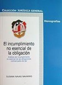 El incumplimiento no esencial de la obligación, de Navas Navarro | portada del libro