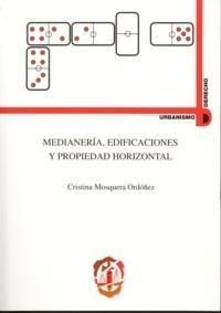 Medianería, edificaciones y propiedad horizontal, de Mosquera Ordóñez, Cristina | portada del libro