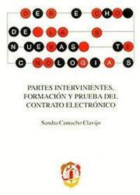 Partes intervinientes, formación y prueba del contrato electrónico, de Camacho Clavijo, Sandra | portada del libro