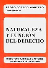 Naturaleza y función del Derecho, de Dorado Montero, Pedro | portada del libro