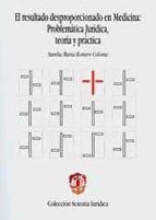 El resultado desproporcionado en medicina, de Aurelia María Romero Coloma | portada del libro