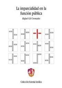 La imparcialidad en la función pública, de Gil Cremades, Rafael | portada del libro