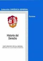 Historia del Derecho, de JOSE SANCHEZ ARCILLA | portada del libro
