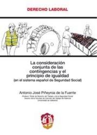 La consideración conjunta de las contingencias y el principio de igualdad, de Piñeyroa de la Fuente, Antonio José | portada d
