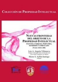 Nuevas fronteras del objeto de la propiedad intelectual, de Anguita Villanueva, Luis Antonio | portada del libro