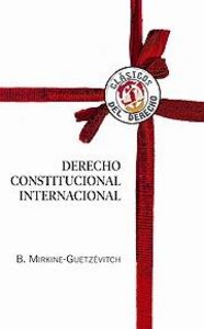 Derecho constitucional internacional, de Mirkine-Guetzévitch, Boris | portada del libro