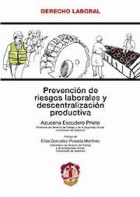 Prevención de riesgos laborales y descentralización productiva, de Escudero Prieto, Azucena | portada del libro