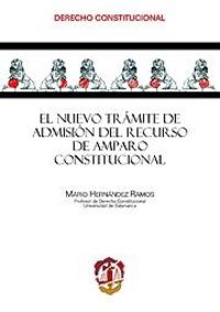 El nuevo trámite de admisión del recurso de amparo constitucional, de Hernández Ramos, Mario | portada del libro