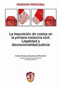 La imposición de costas en la primera instancia civil, de Álvarez Sánchez de Movellán, Pedro | portada del libro