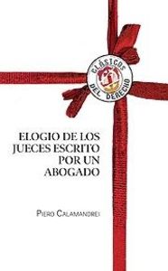 Elogio de los jueces escrito por un abogado, de Calamandrei, Piero | portada del libro