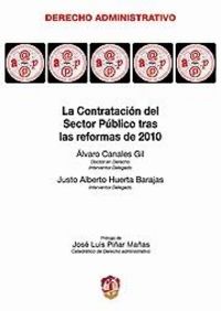 La contratación del sector público tras las reformas de 2010, de Canales Gil, Álvaro | portada del libro