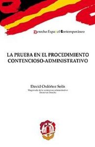 La prueba en el procedimiento contencioso-administrativo, de Ordóñez Solís, David | portada del libro