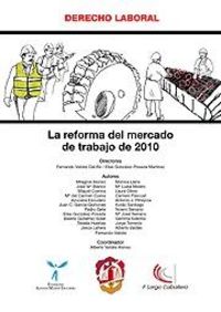 La reforma del mercado de trabajo de 2010, de Alonso Bravo | portada del libro