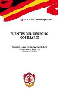 Fuentes del Derecho nobiliario, de Gil Rodríguez de Clara, Vanessa Eugenia | portada del libro