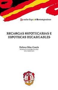 Recargas hipotecarias e hipotecas recargables, de Díez García, Helena | portada del libro