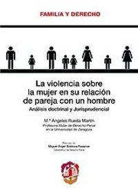 La violencia sobre la mujer en su relación de pareja con un hombre, de Rueda Martín, María Angeles | portada del libro