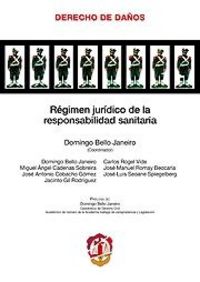 Régimen jurídico de la responsabilidad sanitaria, de Bello Janeiro, Domingo | portada del libro