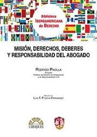 Misión, derechos, deberes y responsabilidades del abogado, de Padilla, Rodrigo | portada del libro