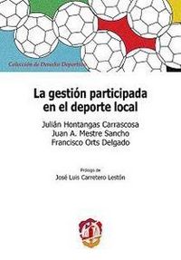 La gestión participada en el deporte local, de Hontangas Carrascosa, Julián | portada del libro