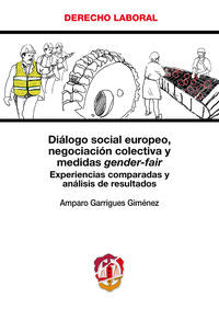 Diálogo social europeo, negociación colectiva y medidas gender-fair, de Garrigues Giménez, Amparo | portada del libro