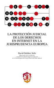 La protección judicial de los derechos en internet en la jurisprudencia europea, de Ordóñez Solís, David | portada del libro
