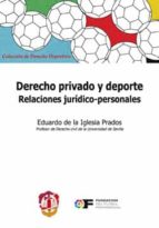 Derecho privado y deporte, de EDUARDO DE LA IGLESIA PRADOS | portada del libro