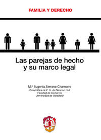Las parejas de hecho y su marco legal, de Serrano Chamorro, María Eugenia | portada del libro