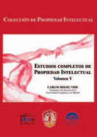 Estudios completos de propiedad intelectual, de Rogel Vide, Carlos | portada del libro