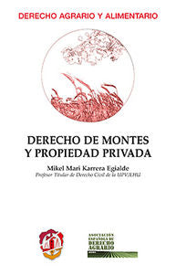 Derecho de montes y propiedad privada, de Karrera Egialde, Mikel Mari | portada del libro