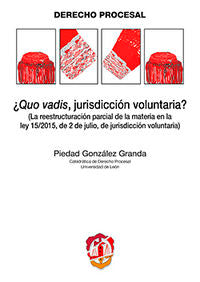 ¿Quo vadis, jurisdicción voluntaria?, de González Granda, Piedad | portada del libro