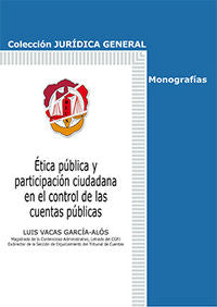 Ética pública y participación ciudadana en el control de las cuentas públicas, de Vacas García-Alós, Luis Francisco | portada