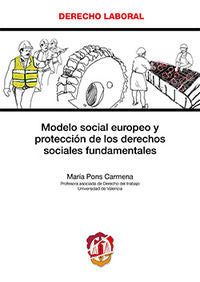 Modelo social europeo y protección de los derechos sociales fundamentales, de Pons Carmena, María | portada del libro