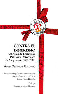Contra el dinerismo, de Ossorio y Gallardo, Ángel | portada del libro