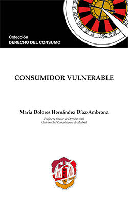 Consumidor vulnerable, de Hernández Díaz-Ambrona, María Dolores | portada del libro