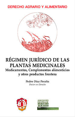 Régimen jurídico de las plantas medicinales, de Díaz Peralta, Pedro | portada del libro