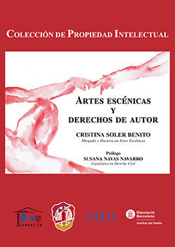 Artes escénicas y derechos de autor, de Soler Benito, Cristina | portada del libro